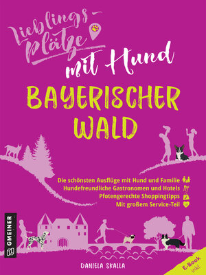 cover image of Lieblingsplätze mit Hund--Bayerischer Wald